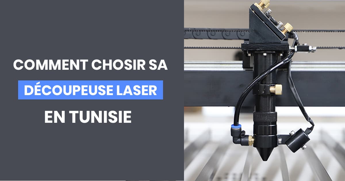 Découpeuse laser Tunisie